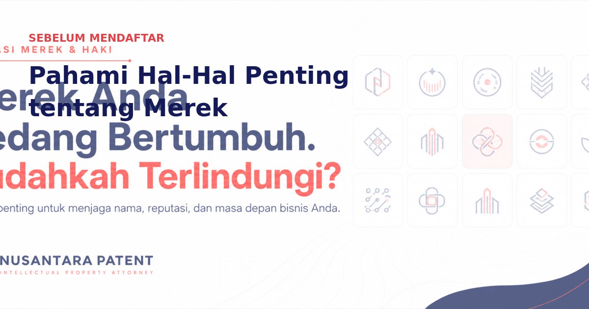 Persiapan nama, pemilik, kelas, dan rencana bisnis sebelum mendaftarkan merek